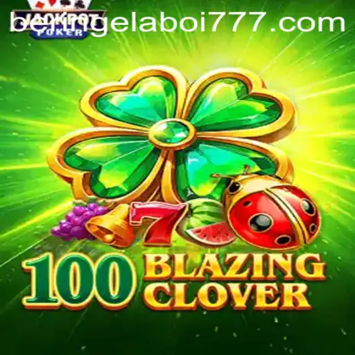 Descubra o Universo do Jogo 100BlazingClover